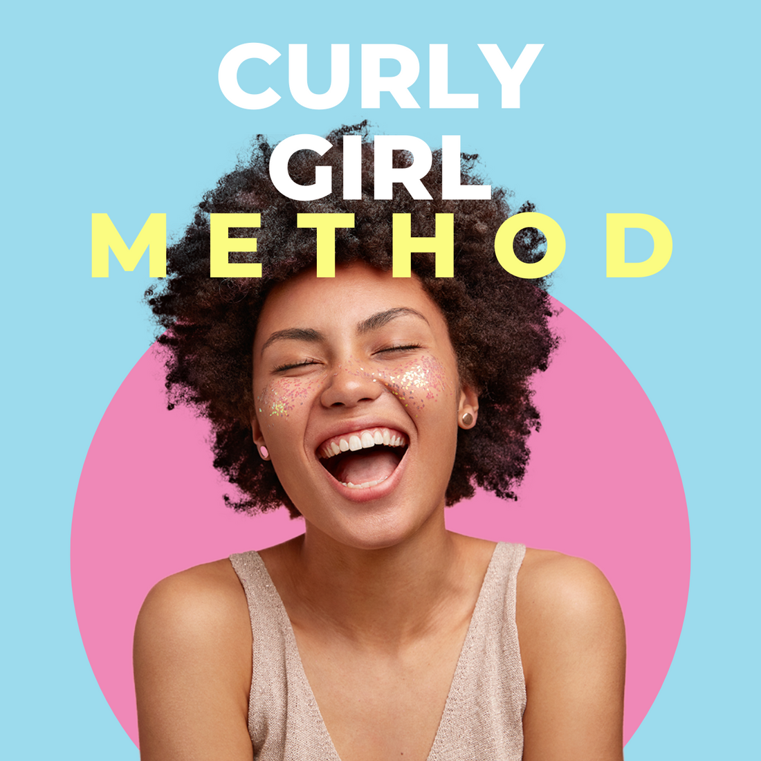 The Curly Girl Method: A Realistic Guide to Healthier Curls